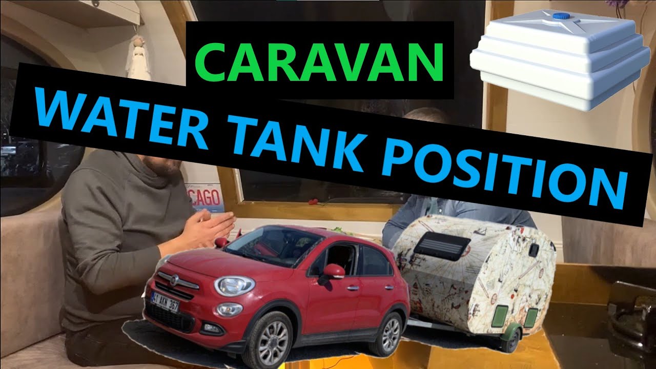 Karavan Su Deposu Se&ccedil;imi ve  Montaj Yeri Belirleme