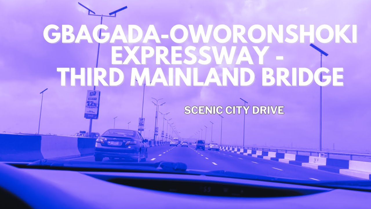 Driving Gbagada-Oworonshoki Expy | 3rd Mainland Bridge | Entering Ikoyi | Lagos, Nigeria Road View
