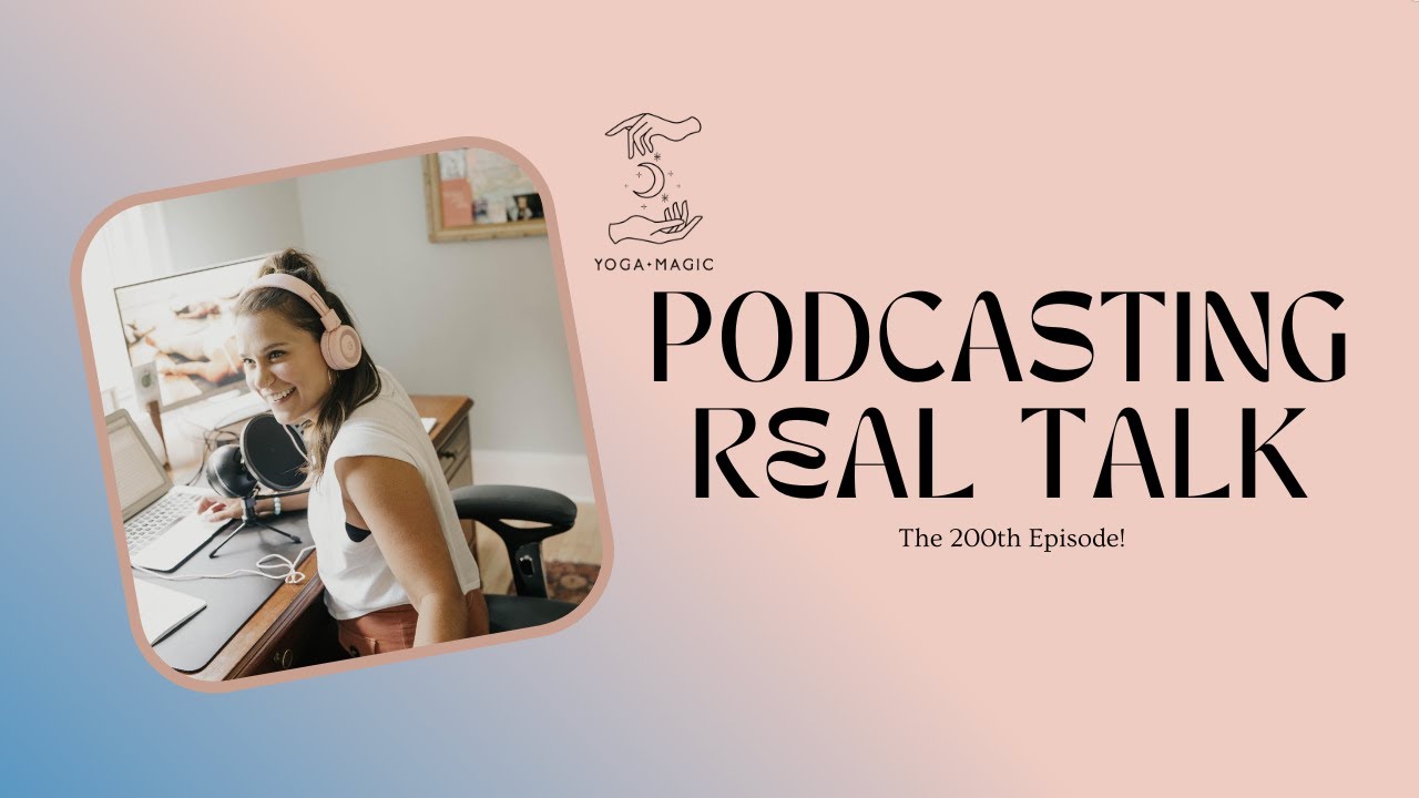 Podcasting RealTalk, Why Manifestation is the Real Deal and Reflections on 200 Episodes