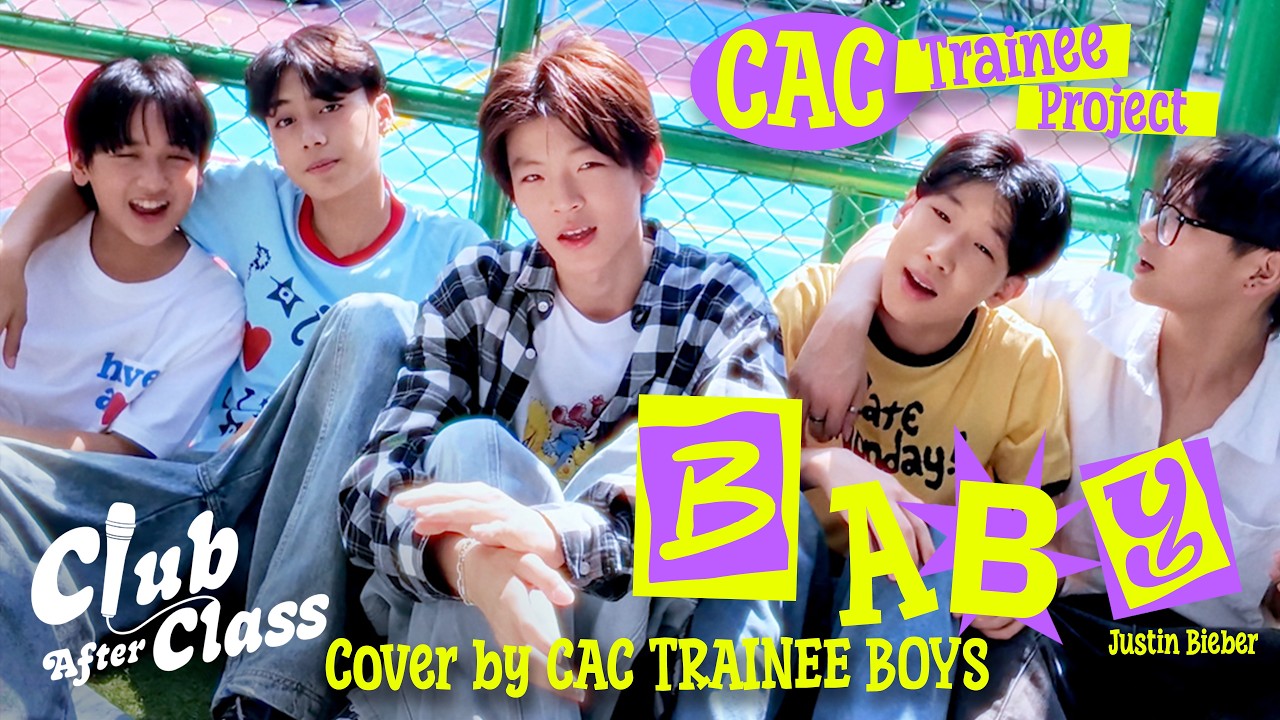 CAC TRAINEE BOYS | Trainee MV Project - Baby Justin Bieber Cover by CAC TRAINEE BOYS