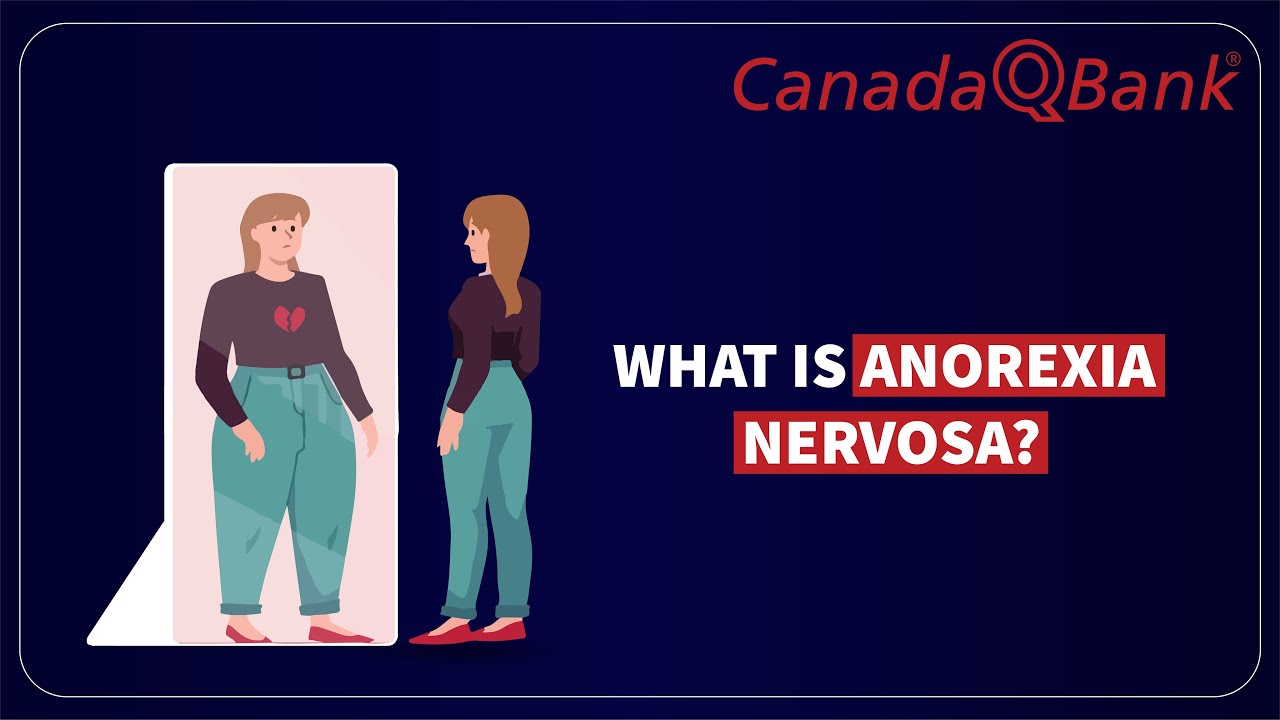 Anorexia Nervosa Explained | DSM-5, Complications & Management | CanadaQBank