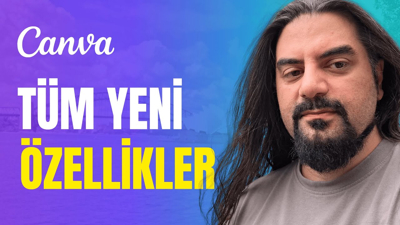 Canva'ya Gelen Yepyeni Özellikler!