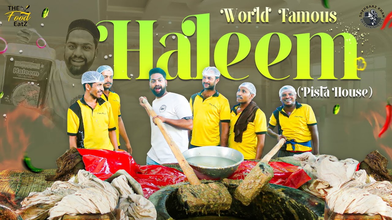 World Famous Haleem | Pista House Mutton Haleem | Making The Food Eatz  #31