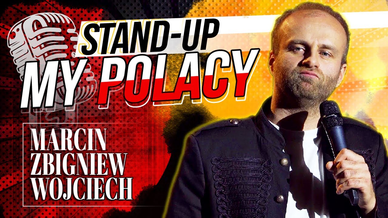Stand-up My Polacy | Marcin Zbigniew Wojciech (całe nagranie 2022)