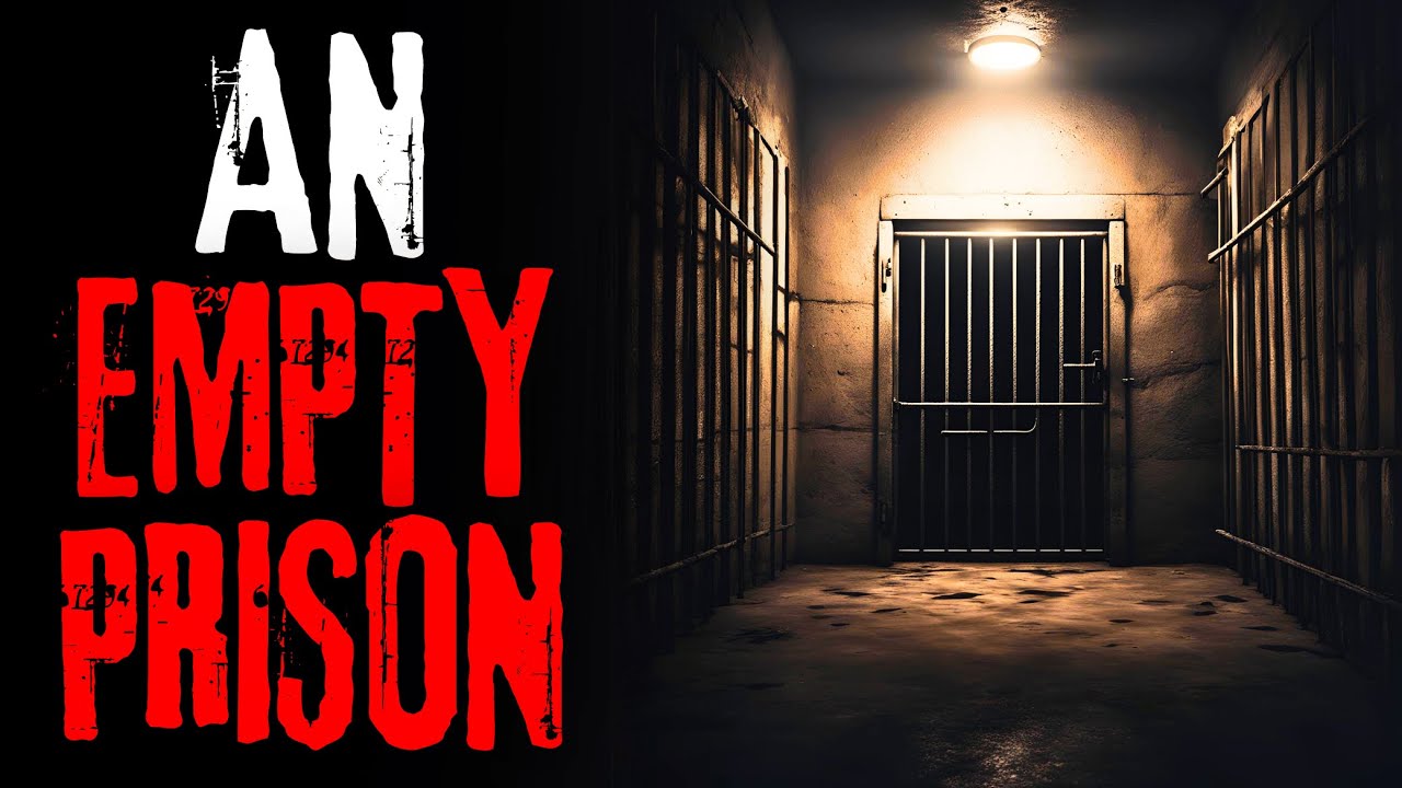 An Empty Prison | Creepypasta