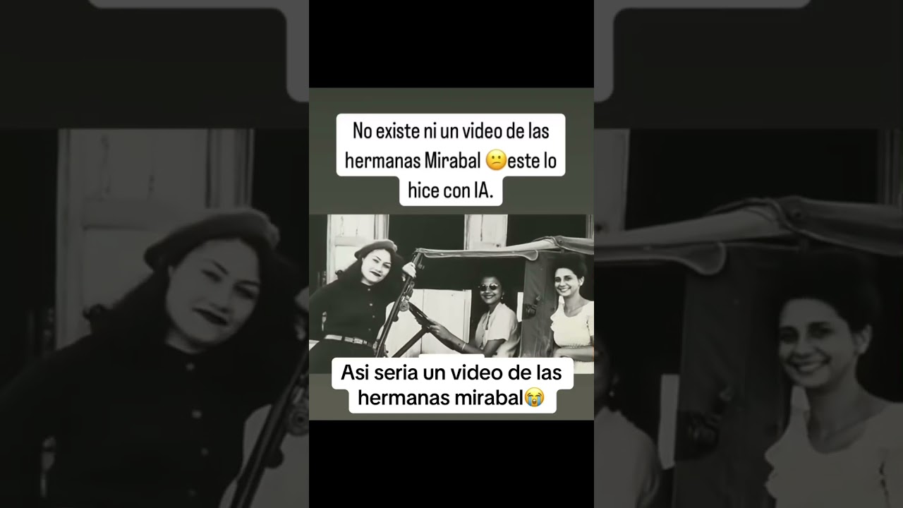 ASI seria un video de las hermanas mirabal #hermanasmirabal #dominicanos #reels