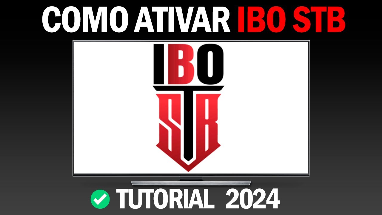Como ativar o Aplicativo IBO STB - Como ativar a licen&ccedil;a do IBO STB 2025