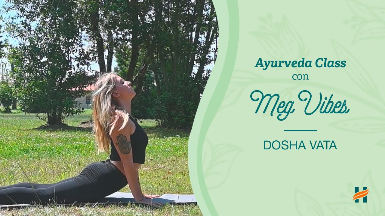 Lezione Yoga 1: DOSHA VATA | Ayurveda Class con Meg Vibes