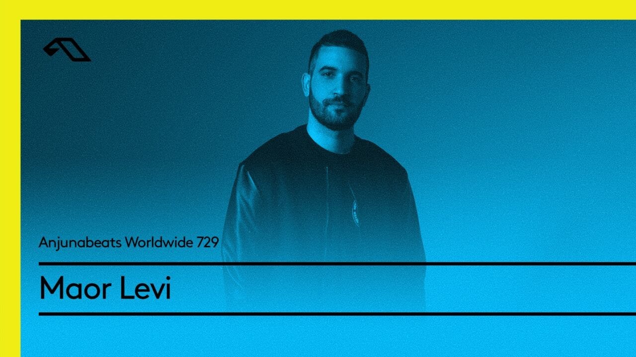 Anjunabeats Worldwide 729 with Maor Levi