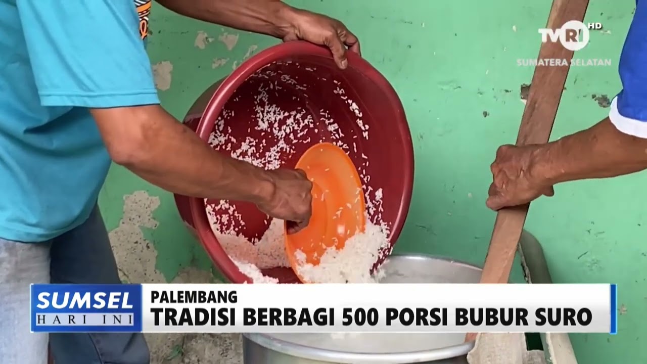 SUMSEL HARI INI - TRADISI BERBAGI 500 PORSI BUBUR SURO