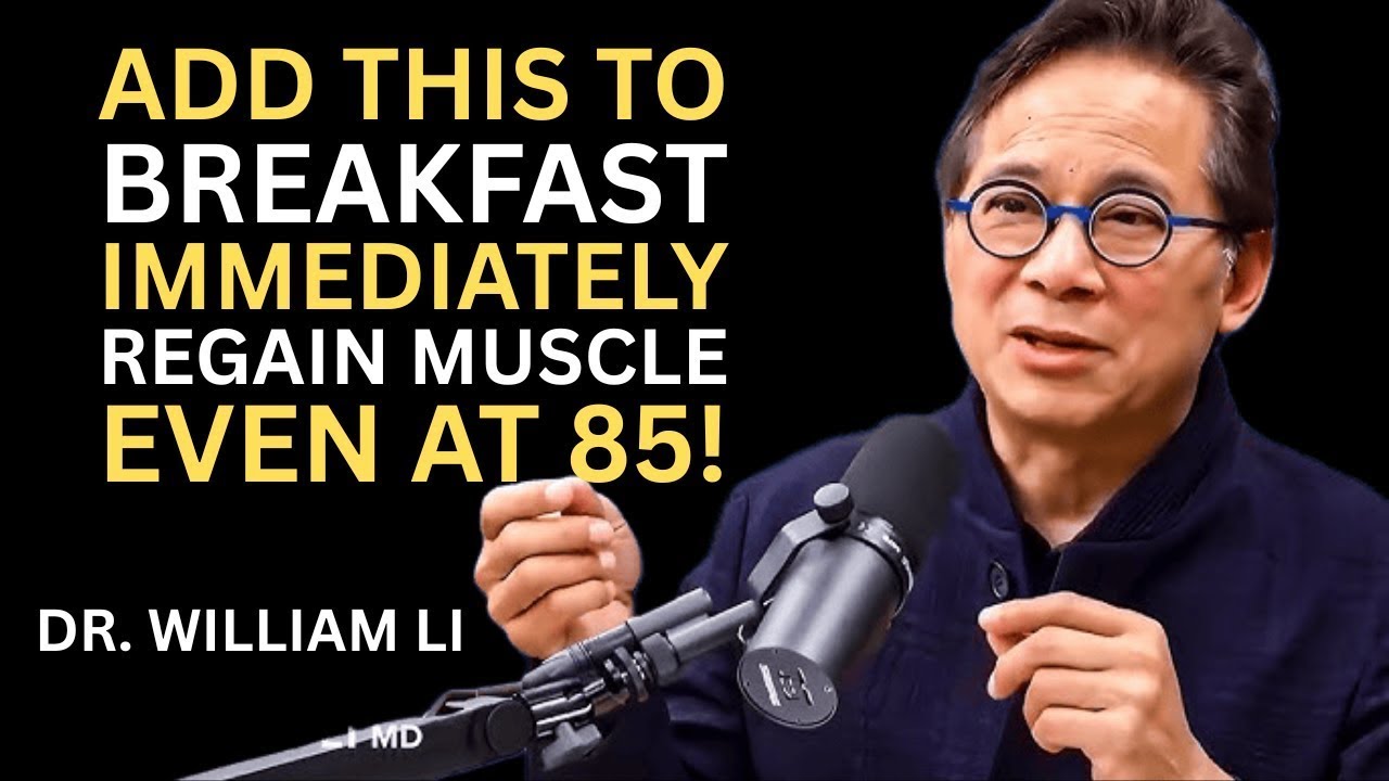 Over 60? Reverse Muscle Loss NOW! Add THIS one powerful food to your breakfast | Dr. William Li