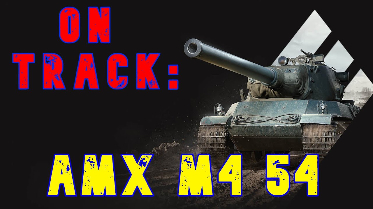 На ходу: AMX M4 54 ll Wot Console - World of Tanks Console Modern Armour