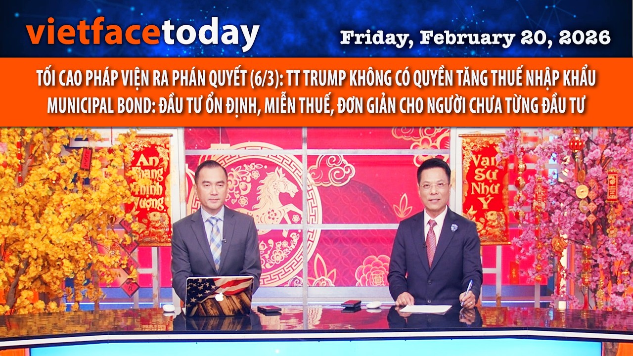 VF Today | TỐI CAO PHÁP VIỆN RA PHÁN QUYẾT (6/3): TT TRUMP KHÔNG CÓ QUYỀN TĂNG THUẾ NHẬP KHẨU