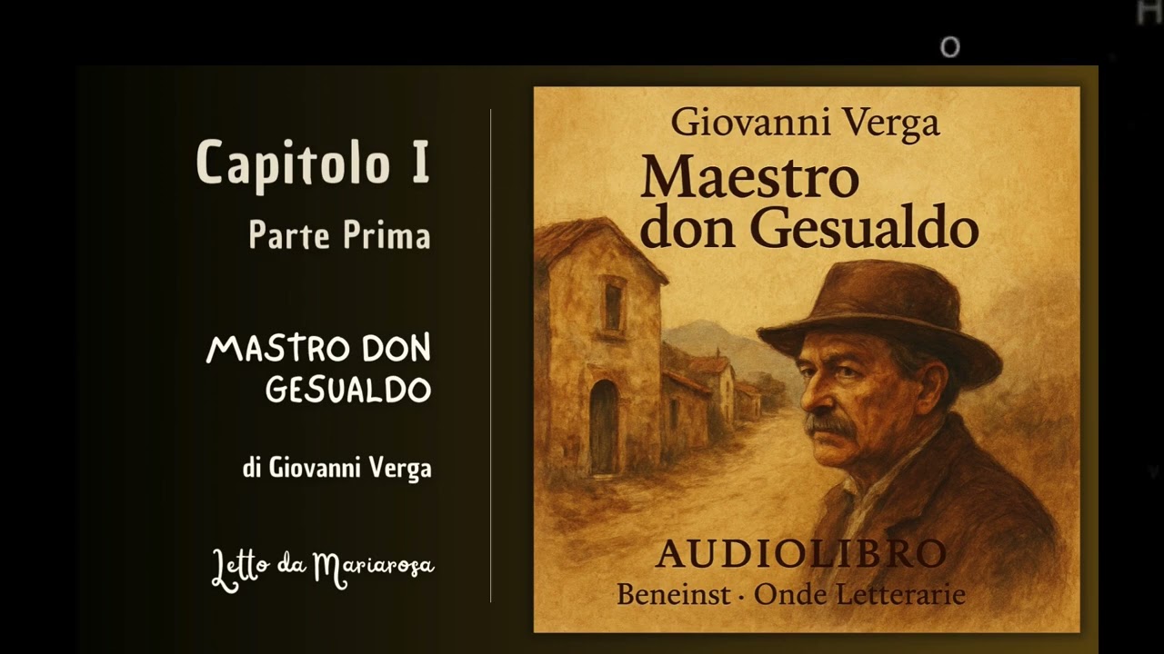 🎙 Mastro Don Gesualdo di Giovanni Verga 🎧 Audiolibro Completo in italiano | Parte 1 di 3