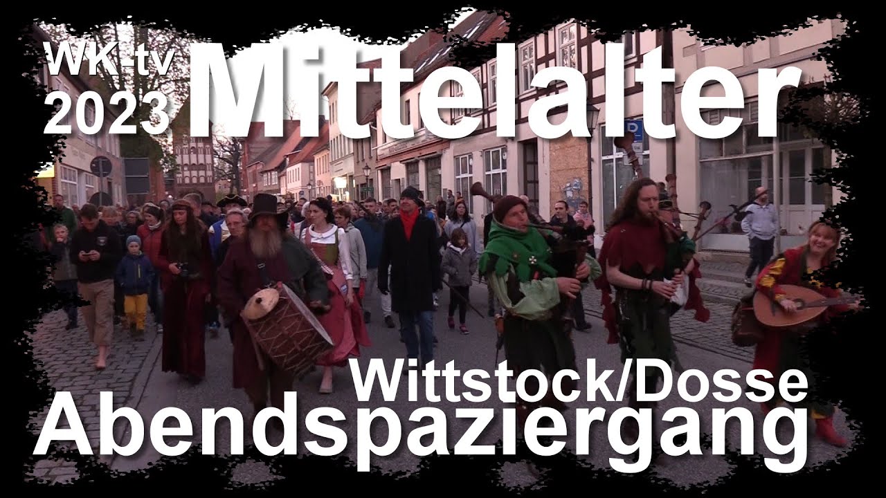 Abendspaziergang 2023 - Wittstock/Dosse - Eine Reise zurück ins Mittelalter