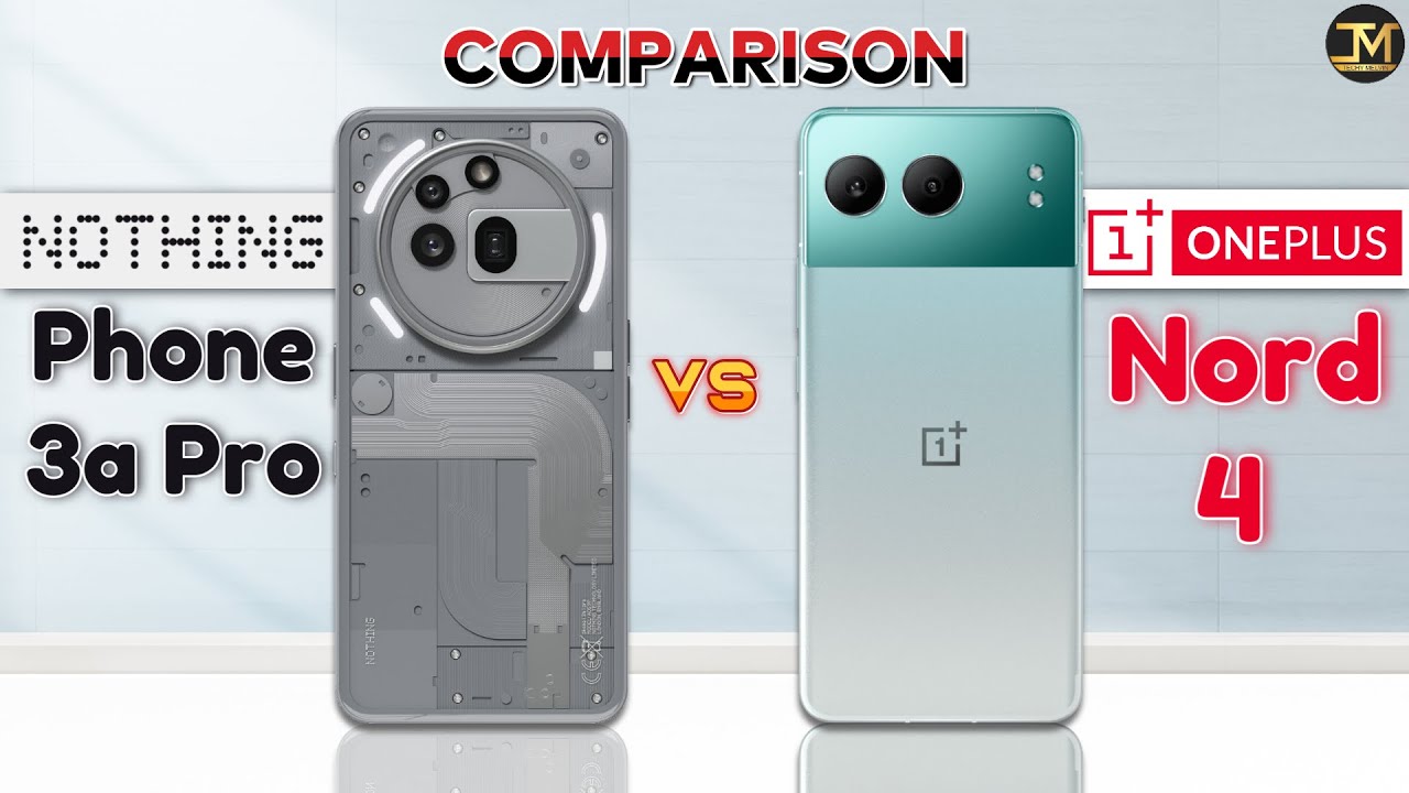 Nothing Phone 3a Pro vs OnePlus Nord 4 : Which Phone is Best❓🤔