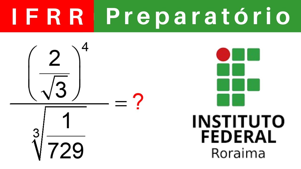 IFRR 🔴 Curso Preparatório 2025/2026 de MATEMÁTICA #IFRR Técnico Integrado ao Ensino Médio @BoraIF
