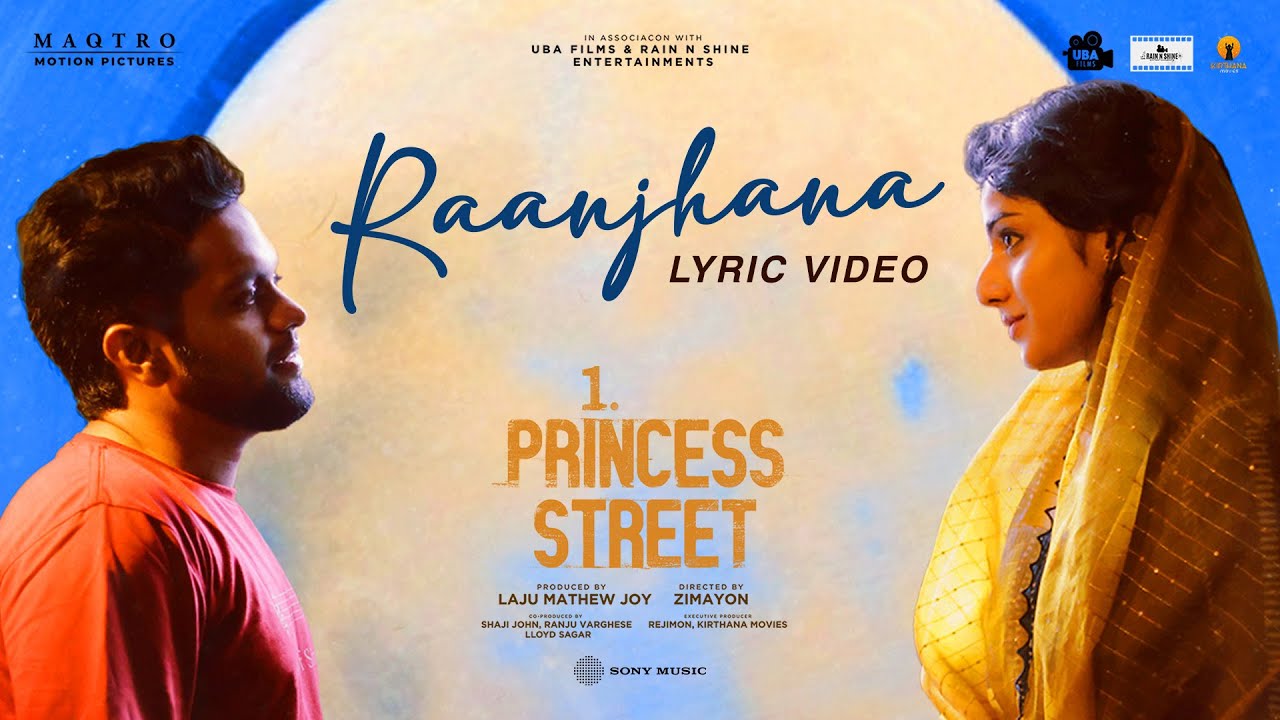 1 PRINCESS STREET - RAANJHANA LYRICAL SONG | K.S.HARISHANKAR, NITHYA MAMMEN, PRINCE GEORGE, ZIMAYON