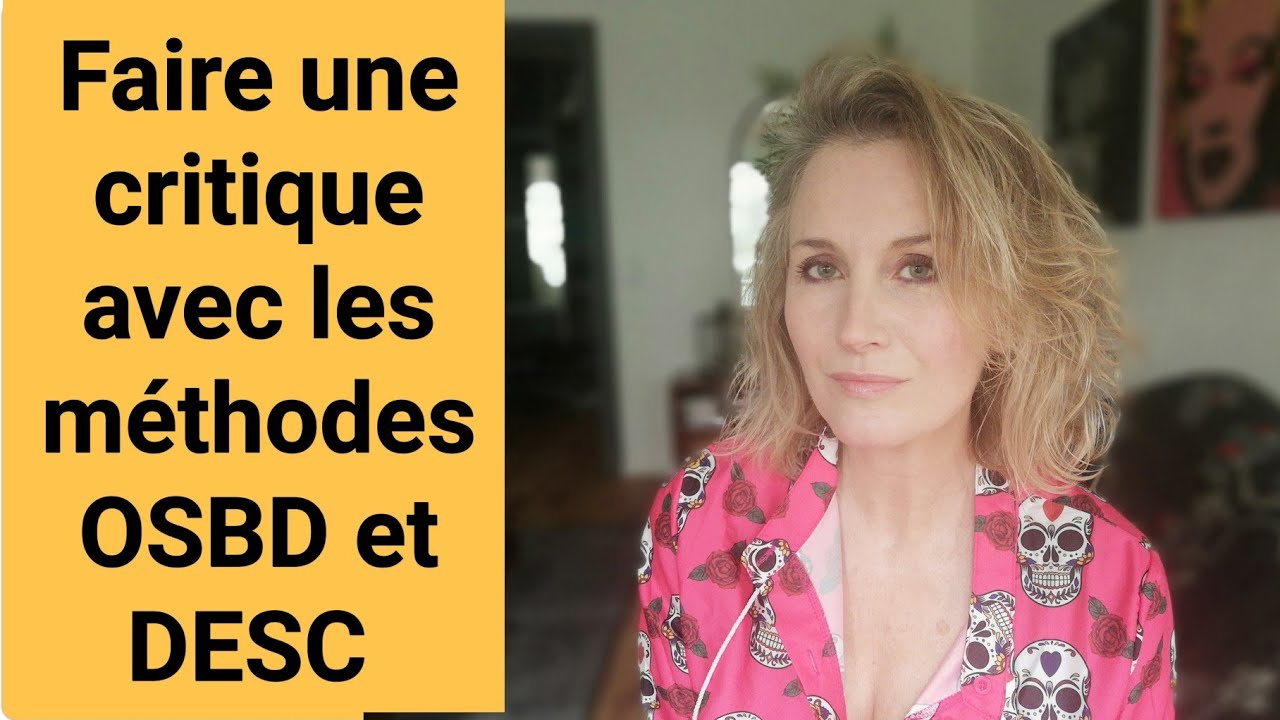 Apprendre à faire une critique avec les méthodes OSBD et DESC