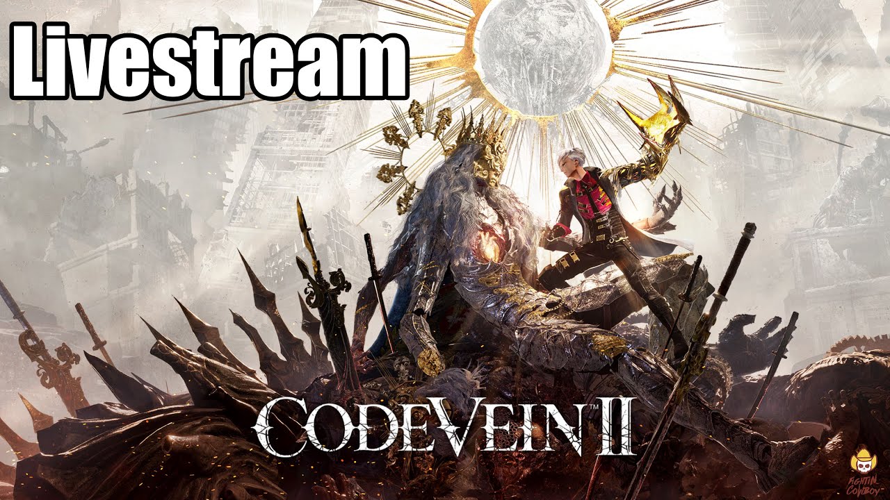 🔴Live - Code Vein 2 - First Cocoon Today?