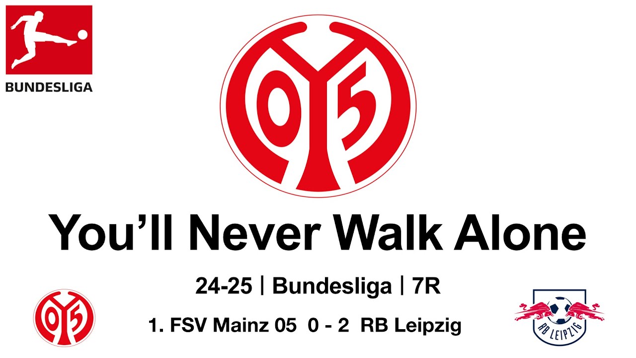 You’ll Never Walk Alone｜24-25 Bundesliga｜7R｜1. FSV Mainz 05  0 - 2  RB Leipzig
