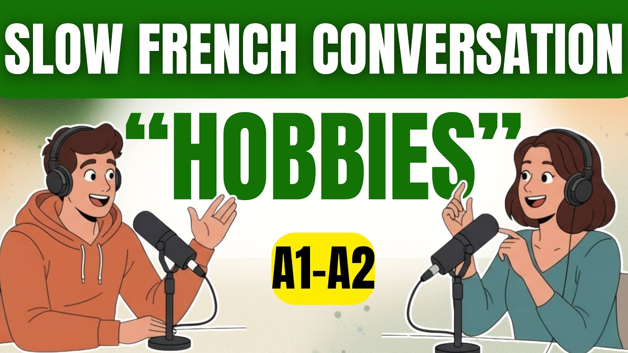 Slow French Podcast for Beginners | Talking About Hobbies in French