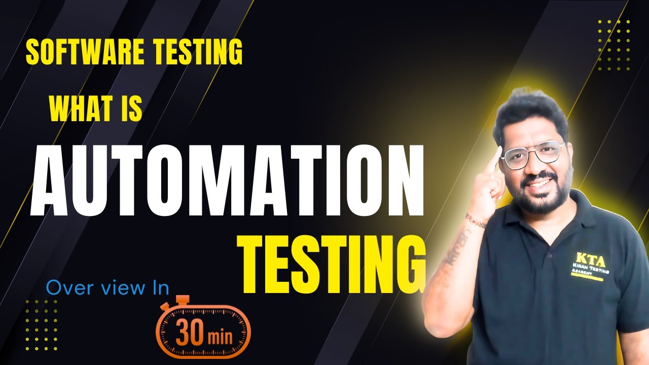 What Is Automation Testing - Complete Overview in 30 Minutes , Software Testing manual , Automation