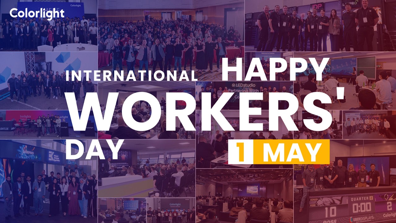 Happy International Workers&rsquo;Day from Colorlight!