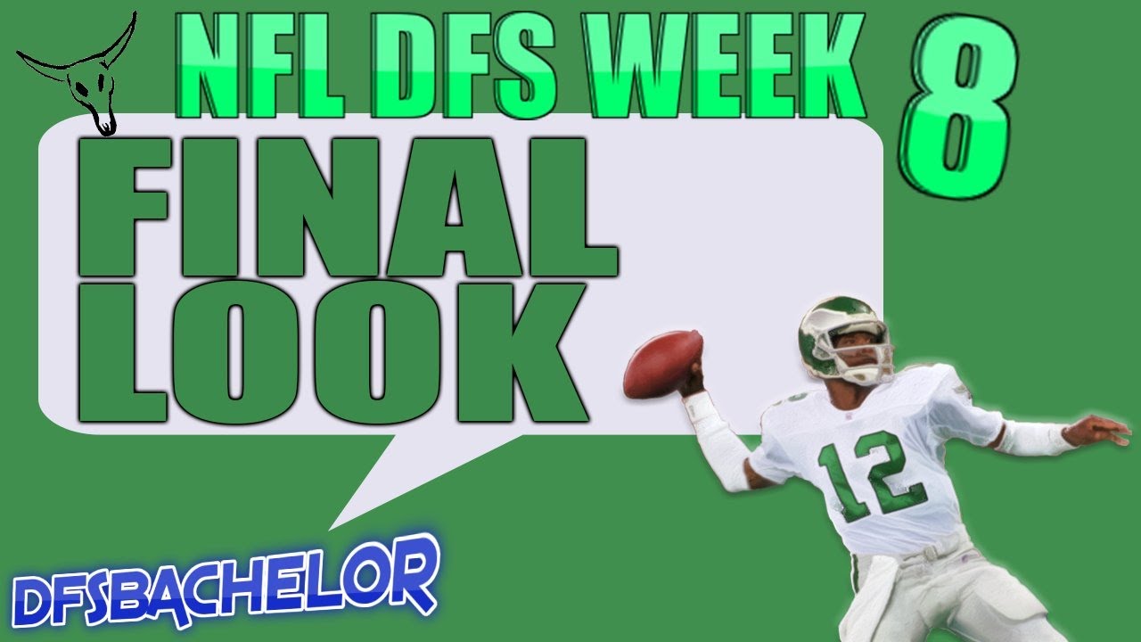 NFL Week 8 Draftkings Picks + Fanduel Picks - Final Look NFL DFS Analysis & Lineup Builder