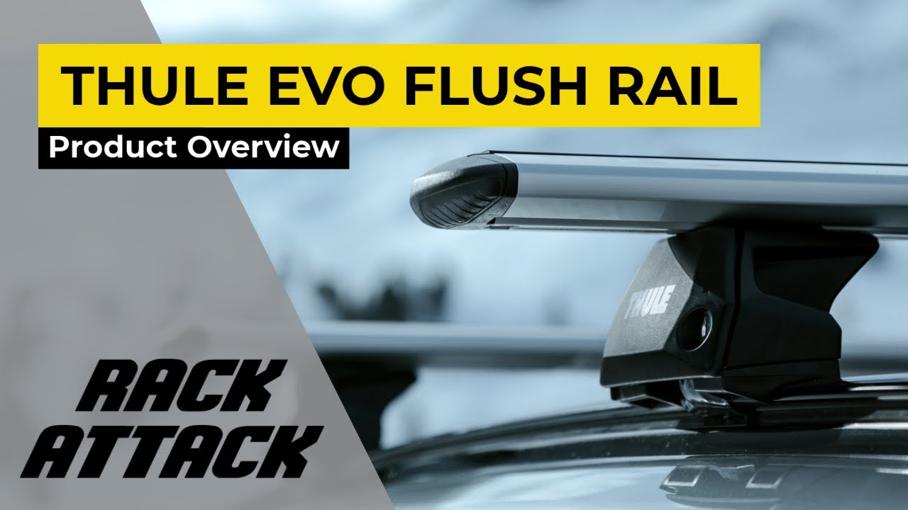 Thule EVO Flush Rail Roof Rack Overview and Installation