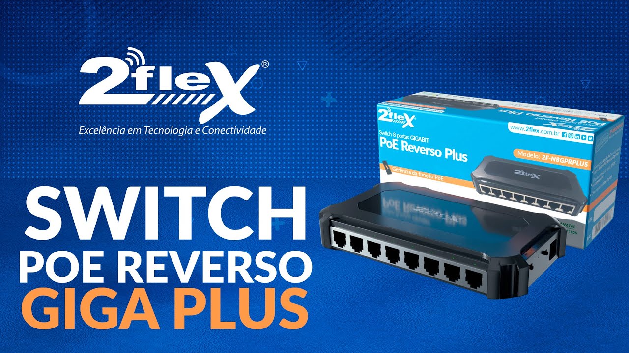 Novo Switch POE Reverso Giga Plus da 2Flex Telecom