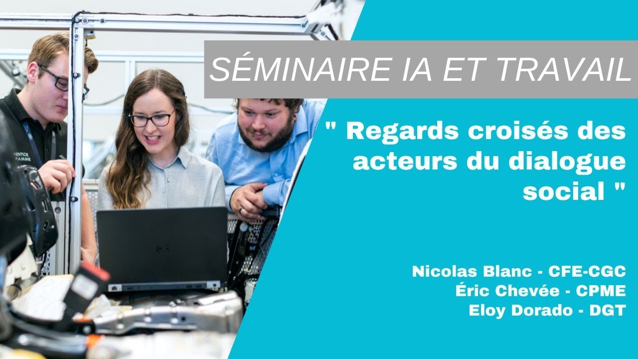Séminaire 3-Réguler le déploiement de l'IA au travail-Regards croisés des acteurs du dialogue social
