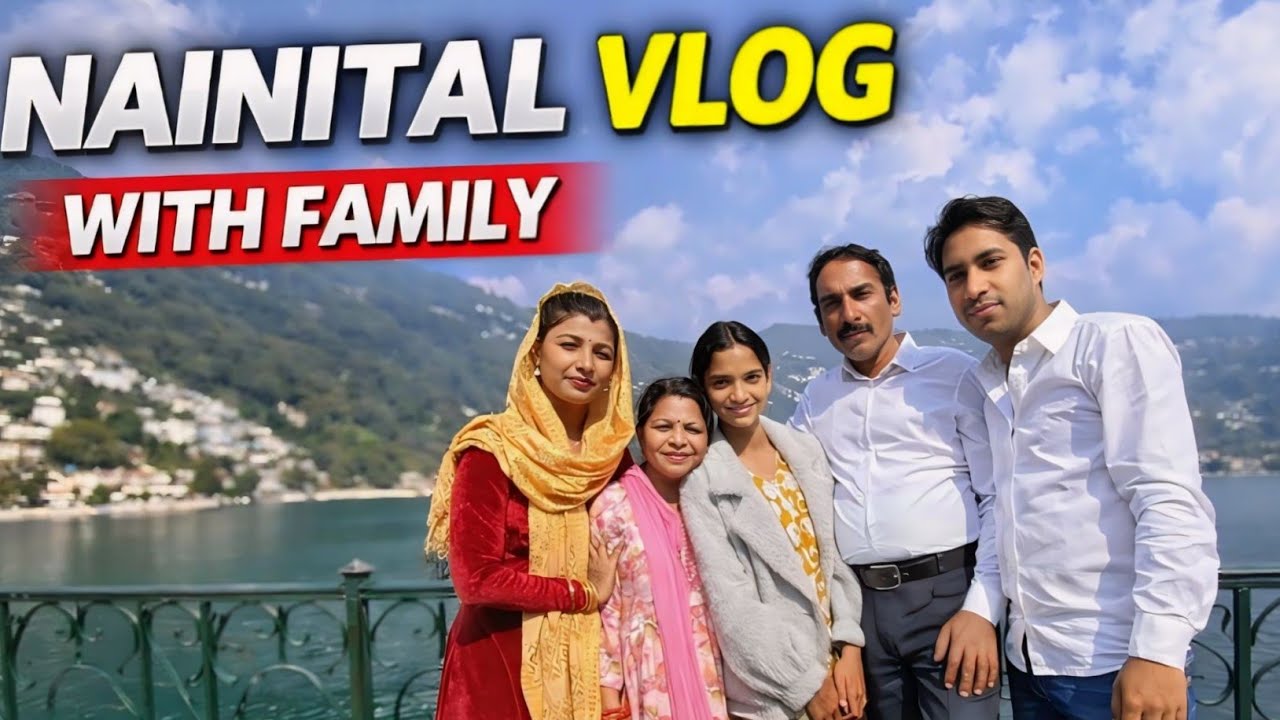 NAINITAL WITH FAMILY ❤️ | COMPLETE TRAVEL VLOG | SNOW VIEW | NAINITAL JHEEL & MALL ROAD #nainital 