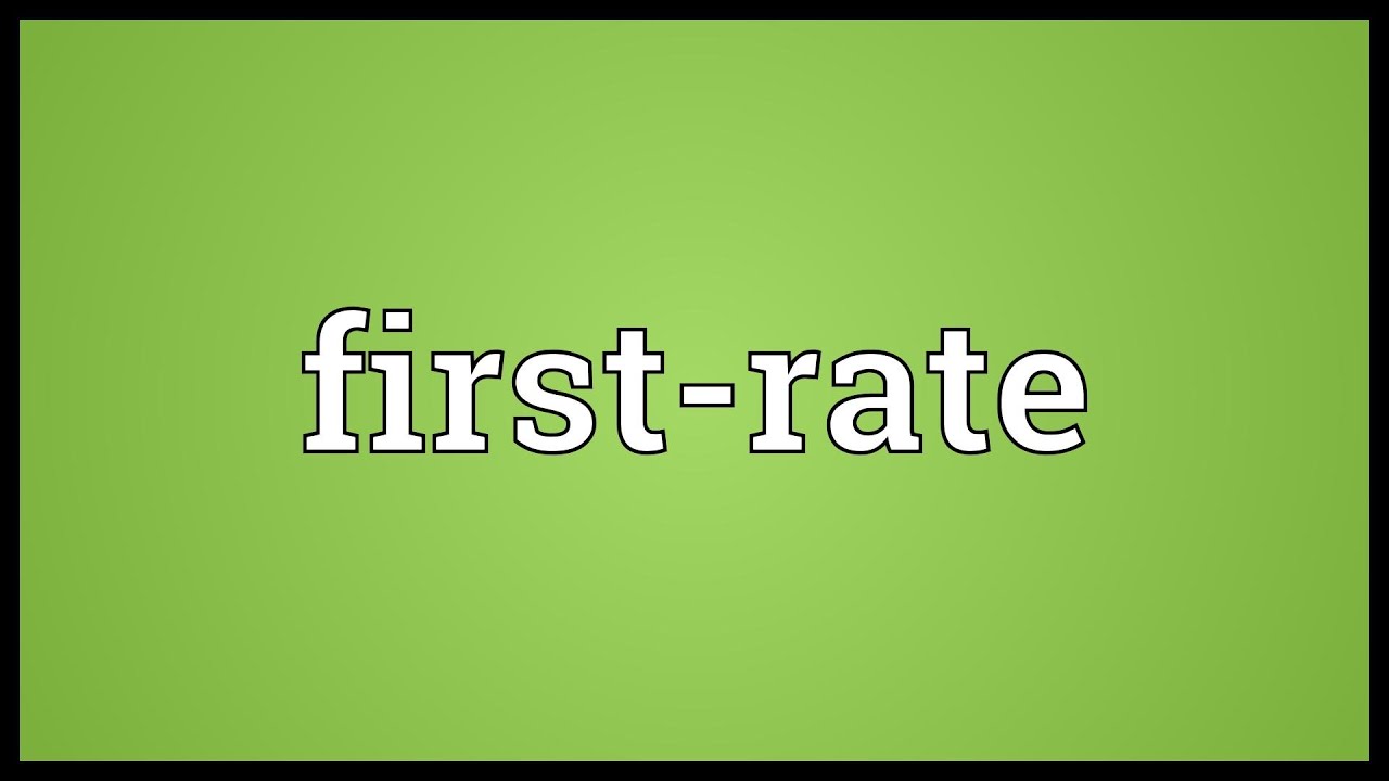 First-rate Meaning