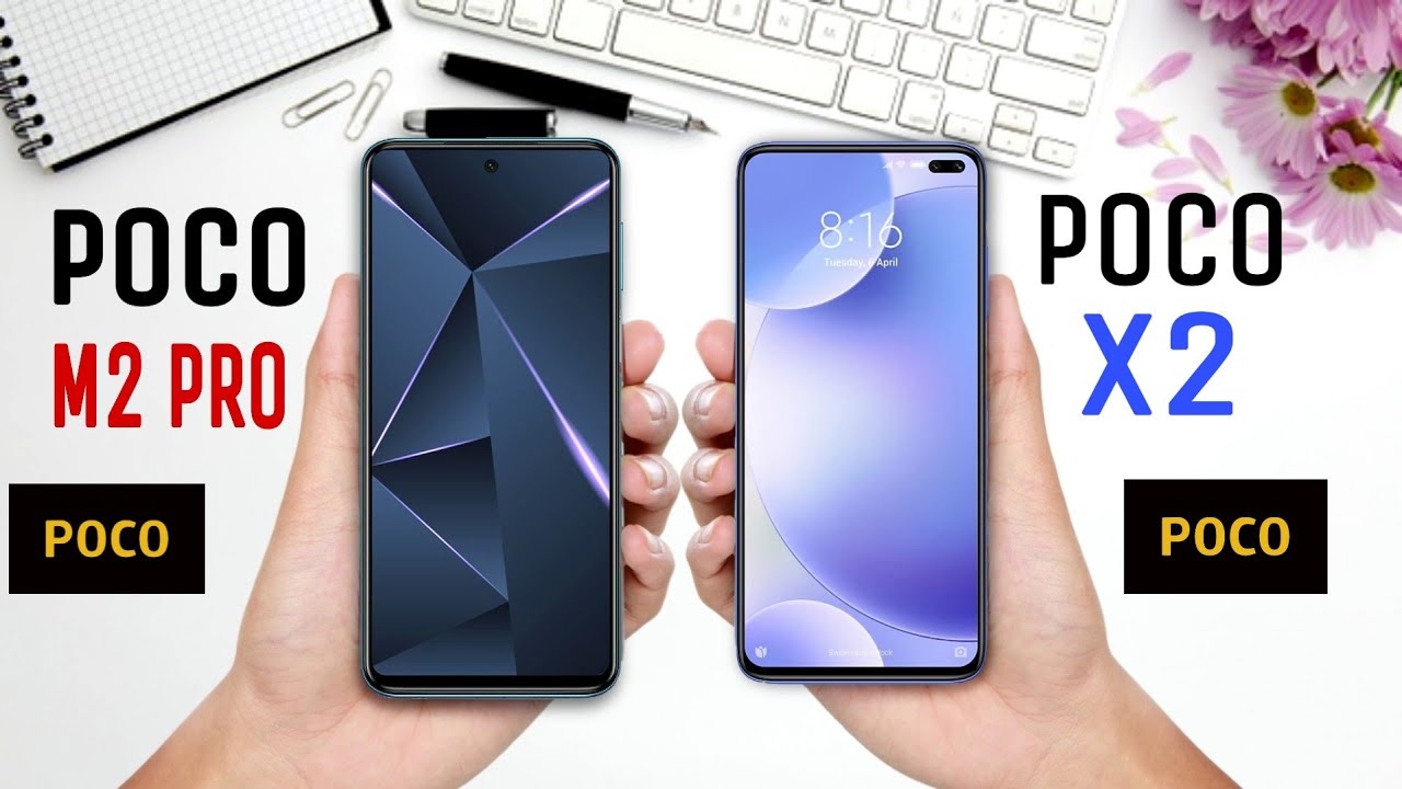 Poco M2 Pro Vs Poco X2 - Full Comparison &ndash; Which is Best