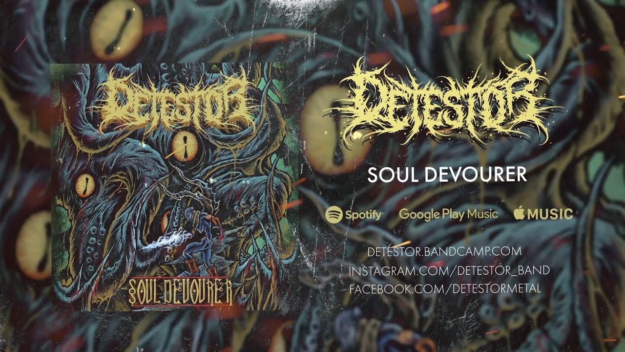 DETESTOR - SOUL DEVOURER (FT. CJ MCCREERY OF LORNA SHORE) [OFFICIAL LYRIC VIDEO] (2019) SW EXCLUSIVE