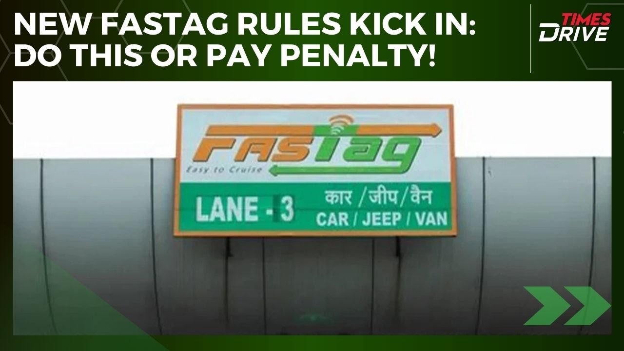 New FASTag Rules | FASTag Rule Change - Do This Or Pay Toll Twice As Penalty