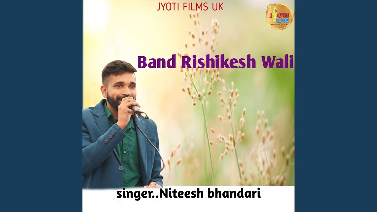 Band Rishikesh Wali (Garhwali Song)