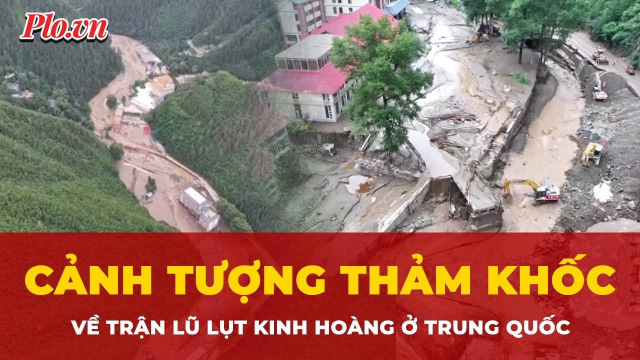 Cảnh tượng thảm khốc về trận lũ lụt kinh hoàng ở Trung Quốc | Tin nhanh