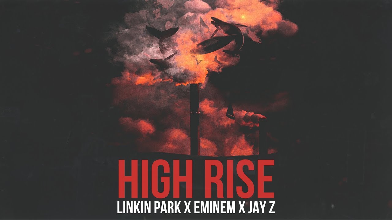 Linkin Park, Eminem & Jay Z - High Rise [After Collision 2] (Mashup)