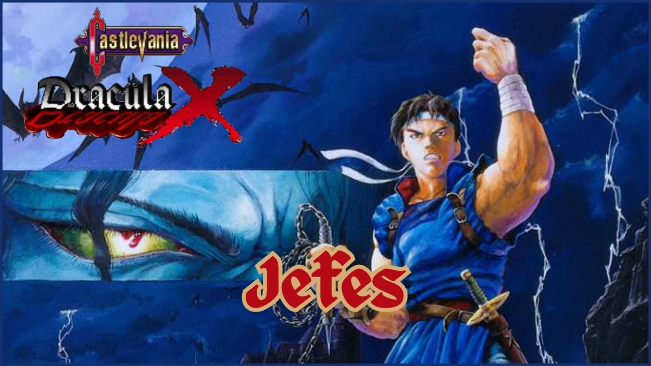 Castlevania Dracula X | Jefes