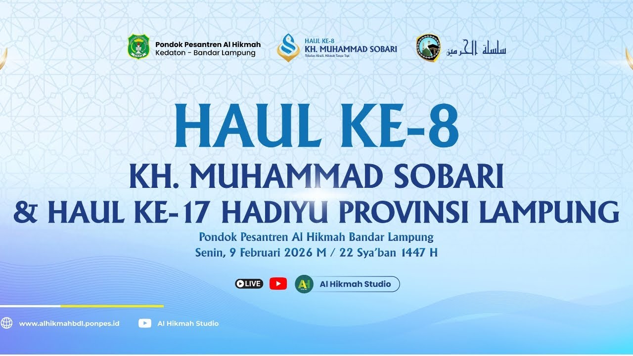 HAUL KE-8 KH. MUHAMMAD SOBARI & HAUL KE-17 HADIYU PROVINSI LAMPUNG