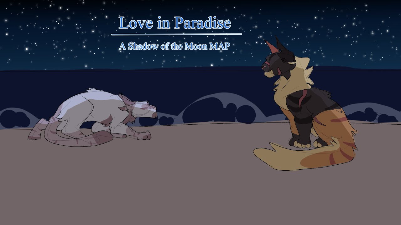 Love in Paradise - OPEN Shadow of the Moon MAP [3/17 OPEN]
