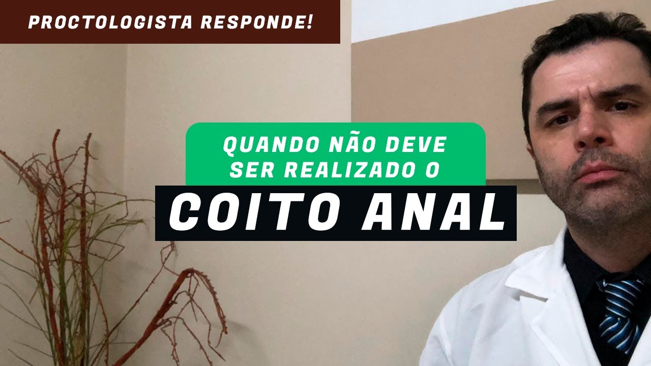 Proctologista responde! Quando não deve ser realizado o Coito Anal?