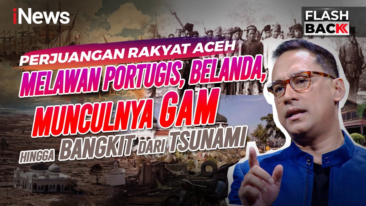 Perjuangan Rakyat Aceh dari Masa ke Masa | FLASHBACK SPESIAL