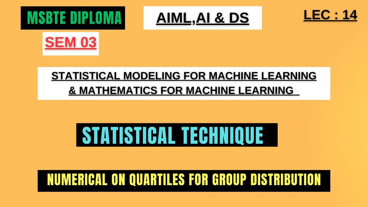 Quartile Numerical For Group Distribution/Statistical Technique/MSBTE Diploma AIML.