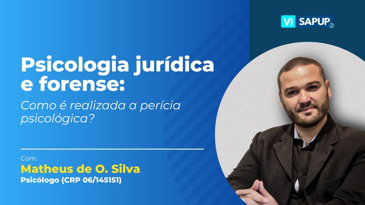 Psicologia jurídica e forense: Como é realizada a perícia psicológica? (Com: Matheus Silva)