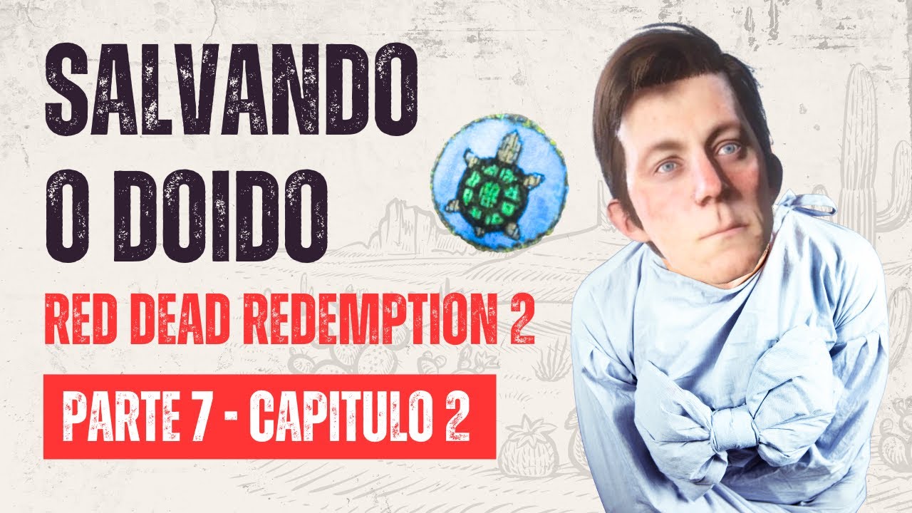 Salvando o doido - Gameplay Red Dead Redemption 2 -  Amamos de verdade uma vez (PT/BR)
