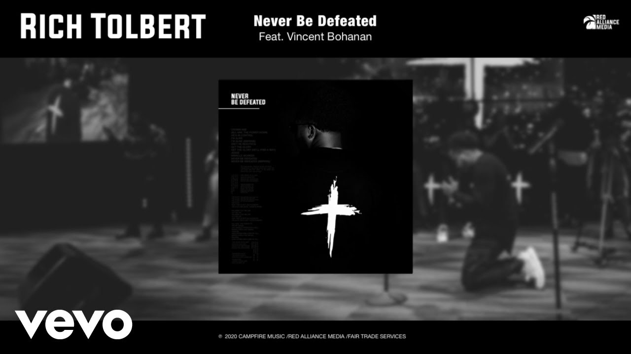 Rich Tolbert Jr. - Never Be Defeated (Official Audio) ft. Vincent Bohanan