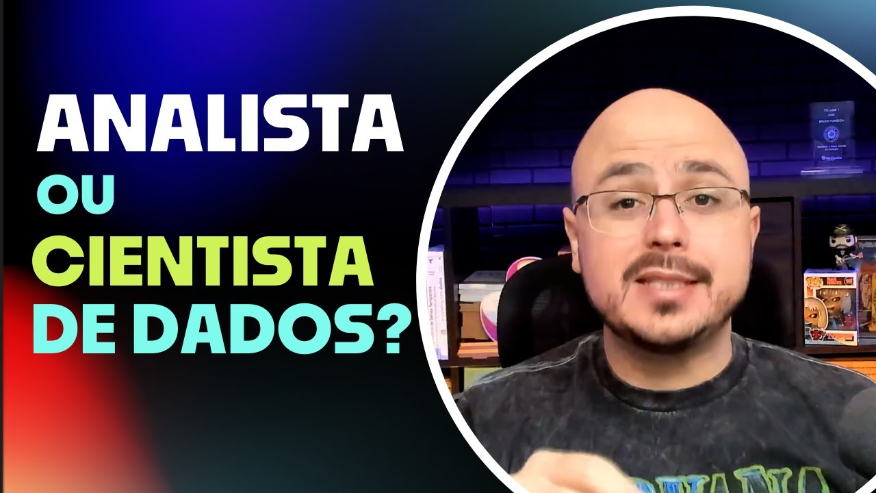 Analista de Dados ou Cientista de Dados, por onde começar?